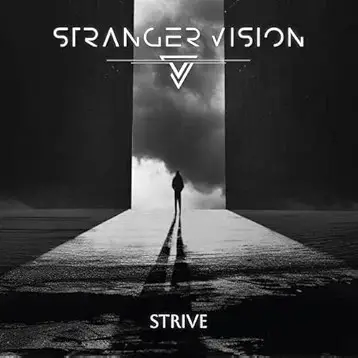 Stranger Vision : Strive